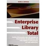 Enterprise Library Total Contém Informações que Vão Permitir ao Desenvolvedor da Plataforma.net Mais Rapidez e Padronização em Suas Aplicações