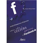 Entre Ciborgues e Coquetes: Notas Sobre a Cultura Feminina no Facebook