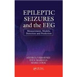 Epileptic Seizures And The Eeg