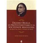 Erasmo Braga, o Protestantismo e a Sociedade Brasileira
