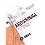 Ergonomia: Fundamentos e Aplicações - Série Tekne