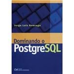ESGOTADO Dominando o PostgreSQL Dominando o PostgreSQL