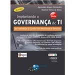 ESGOTADO - Implantando a Governança de TI (4ª Edição): da Estratégia à Gestão de Processos e Serviços -