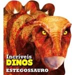 Estegossauro - Coleção Incríveis Dinossauros