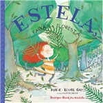 Estela, Fada da Floresta - Editora Brinque-Book