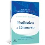 Estilística e Discurso: Estudos Produtivos Sobre Texto e Expressividade