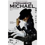 Eternamente Michael: Biografia em Mangá Vol. 1