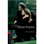 Ethan Frome - Oxford Bookworms Library - Level 3 - Third Edition - Oxford University Press - Elt
