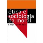 Etica e Sociologia da Moral