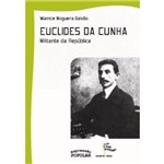 Euclides da Cunha - Militante da Republica