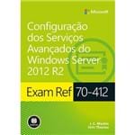 Exam Ref 70-412 - Configuração dos Serviços Avançados do Windows Server 2012 R2