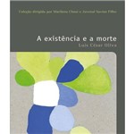 Existencia e a Morte, a - Vol 17