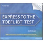 Express To The Toefl Ibt Test Ibt Audio Cd