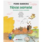Fábulas Palpitadas: Recontadas em Versos e Comentadas por Pedro Bandeira