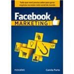 Facebook Marketing - Tudo que Você Precisa Saber para Gerar Negócios na Maior Rede Social do Mundo