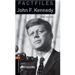 Factfile - John F. Kennedy - Oxford Bookworms - Level 2