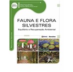 Fauna e Flora Silvestres - Equilibrio Recuperacao Ambiental - Erica