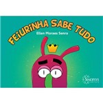Feiurinha Sabe Tudo - Sinopsys Editora