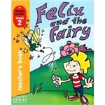 Felix And The Fairy Vol. 2 - Teacher''s Book - With CD-ROM