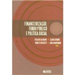 Financeirizacao, Fundo Publico e Politica Social