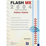 Flash MX 2004 Professional: Prático e Tutorial