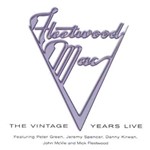 Fleetwood Mac - The Vintage Years Li
