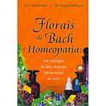 Florais de Bach e Homeopatia