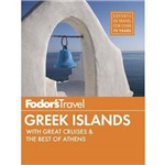 Fodor's Greek Islands: With Great Cruises & The Best Of Athens