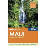 Fodor's Maui 2016 - With Molokai & Lanai