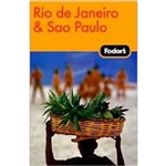 Fodor''s Rio de Janeiro & São Paulo, 1st Editon