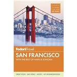 Fodor's San Francisco - With The Best Of Napa & Sonoma