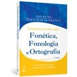 Fonética, Fonologia e Ortografia: Conceitos, Estruturas e Exercícios com Respostas - 4ª Edição