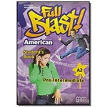 Full Blast American Pre- Intermediate A2 Students
