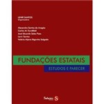 Fundações Estatais: Estudos e Parecer