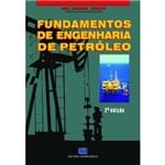 Fundamentos de Engenharia de Petróleo - 2ª Edição
