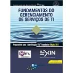 Fundamentos do Gerenciamento de Serviços de TI: Preparatório para a Certificação ITIL® Foundation Edição 2011 (2ª Edição)