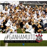 #Ganhamuito! – Corinthians