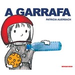 Garrafa, a - Editora Brinque-Book