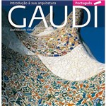 Gaudi - Una Introduçao a Sua Arquitectura