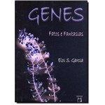 Genes: Fatos e Fantasias