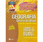 Geografia Geral e do Brasil - Caderno de Atividades - Ftd