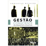 Gestão Consciente da Ginástica Coletiva - Christian Munaier - Ed.phorte 1ª Ed.