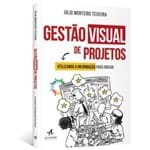 Gestão Visual de Projetos: Utilizando a Informação para Inovar