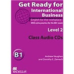 Get Ready For International Business - Class Audio Cd - Level 2 (Bec)