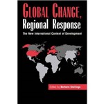 Global Change, Regional Response: The New Int'L Context Of Development
