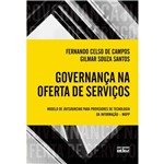 Governança na Oferta de Serviços: Modelo de Outsourcing para Provedores de Tecnologia da Informação - MOPP
