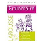 Grammaire - Les Indispensables Larousse