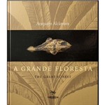 Grande Floresta, a / The Great Forest