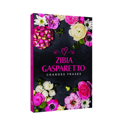 Grandes Frases - Zibia Gasparetto