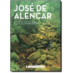 Guarani, o - Coleção Clássicos da Literatura